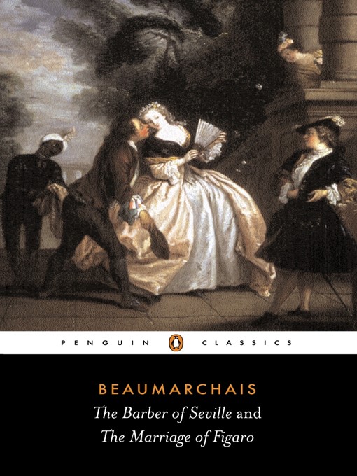 Title details for The Barber of Seville and the Marriage of Figaro by Pierre-Augustin Beaumarchais - Available